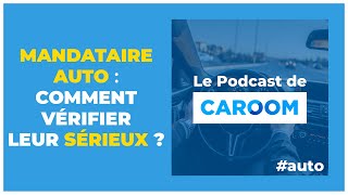 21 Comment vérifier le sérieux des mandataires auto [upl. by Calvin]