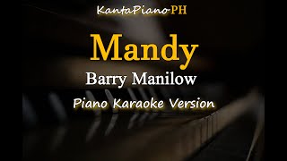 Mandy  Barry Manilow Piano Karaoke Version [upl. by Oscar]