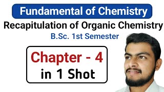 Chapter4Recaptulation of Organic Chemistry Revision Fundamental of Chemistry bsc first year [upl. by Woo]