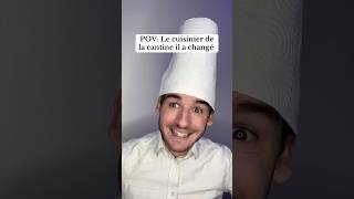 POV Le cuisinier de la cantine il a changé 👨‍🍳 [upl. by Flint]