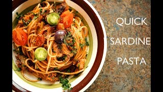 QUICK SARDINE PASTA  20 minutes MAX [upl. by Marlow174]