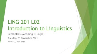 Introduction to Linguistics Lecture 11 Semantics I [upl. by Lyrrehs]