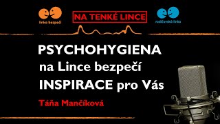 Psychohygiena na Lince bezpečí  inspirace pro Vás [upl. by Faunie]