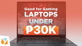 5 Good for Gaming Laptops under 30K Php 30000 [upl. by Sutton]