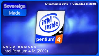 Intel Pentium 4 M 2002  Logo Remakes  SovereignMade [upl. by Otina]