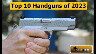 Top 10 Handguns of 2023 [upl. by Chara40]