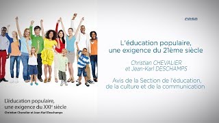 Léducation populaire une exigence du 21ème siècle  cese [upl. by Mariano]