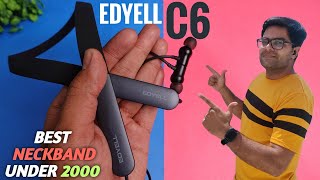 Best Neckband Under 2000 ⚡⚡ EDYELL C6 Neckband with 100 Hrs Playtime ⚡⚡ [upl. by Chamberlin]