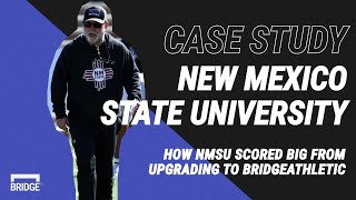 How New Mexico State University Scored Big From Upgrading to BridgeAthletic [upl. by Champaigne300]