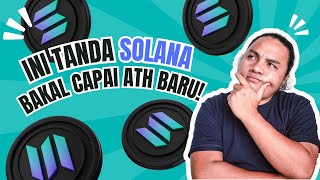 INI TANDA SOLANA BAKAL CAPAI ATH BARU [upl. by Lotti148]