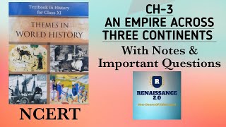 NCERT Class 11 History CH 3 AN EMPIRE ACROSS THREE CONTINENTS With Notes amp Imp Questions In Hindi [upl. by Baxy]