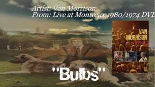 Van Morrison  Bulbs Live From Montreux 1974 1080p HD [upl. by Hsoj]