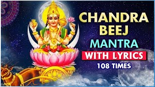 चंद्र बीज मन्त्र  Chandra Beej Mantra 108 Times With Lyrics  Powerful Vedic Mantra  Rajshri Soul [upl. by Bacchus]