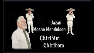 Chiribim Chiribom Jazan Moshe Mendelson [upl. by Siegel421]