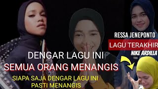 RESSA  SIAPA SAJA PASTI MENANGIS 😭 DENGAR LAGU INI  Lagu terakhir nike ardilla  video lirik [upl. by Phelan]