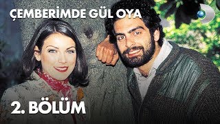 Çemberimde Gül Oya 2 Bölüm  Full Bölüm [upl. by Jeni611]