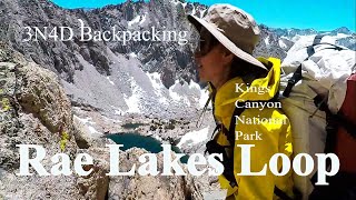 Rae Lakes Loop 3N4D Backpacking Kings Canyon National Park [upl. by Carlick]