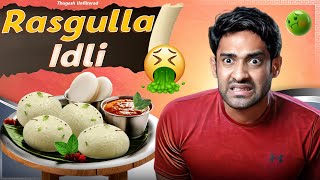 Rasgulla Idli amp Other Worst Street Foods 22 [upl. by Manouch]