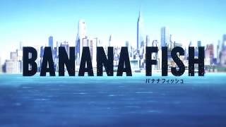 BANANA FISH不可逆リプレイス [upl. by Aicirtam]