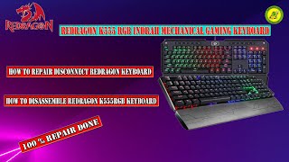 How to Disassemble Redragon K555RGB Keyboard  How To Repair Disconnect Redragon Keyboard  K555 RGB [upl. by Ailemrac]