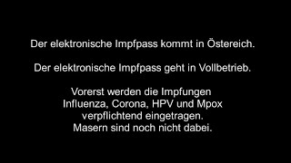 25 Sept 2024  Der elektronische Impfpass geht in Östereich in Vollbetrieb [upl. by Ainoet303]