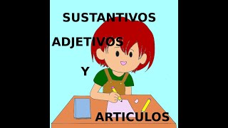 Sustantivos artículos y adjetivos temas de la guía de estudio COMIPEMS [upl. by Marie-Ann]