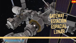 Gateway  La estación espacial lunar [upl. by Glick786]