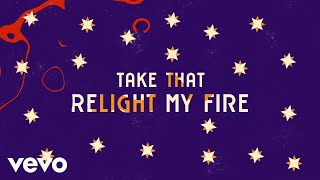 Take That  Relight My Fire Official Lyric Video  ft Lulu [upl. by Flavius]