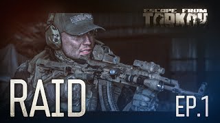 Escape from Tarkov Raid Episode 1 [upl. by Grishilda]