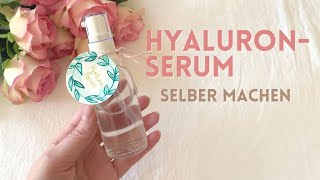 RosenHyaluronSerum selber machen  Straffendes HyaluronGel mit Rosenduft [upl. by Aneladgam274]