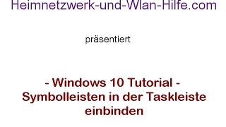 Eigene Symbolleisten in der Taskleiste von Windows 10 einbinden [upl. by Carr601]