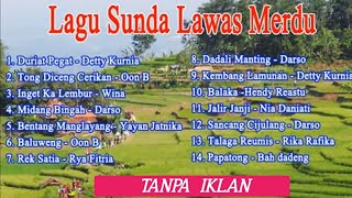 TANPA IKLAN❗❗❗ FULL ALBUM LAGU SUNDA LAWAS [upl. by Hearsh]