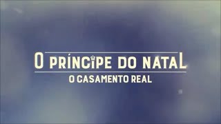 O PRÍNCIPE DO NATAL O CASAMENTO REAL  FILME 2018  TRAILER OFICIAL NETFLIX [upl. by Kostival]