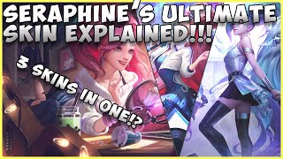 SERAPHINES ULTIMATE SKIN FORMS EXPLAINED LEAGUE OF LEGENDS [upl. by Eeliak]