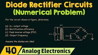 Diode Rectifier Circuits Numerical Problem [upl. by Gilli]