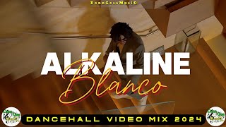 Latest Dancehall Mix 2024 Video BLANCO  Alkaline Masicka Skeng Squash Skippa Kraff [upl. by Damicke]