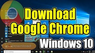 How To Download And Install Google Chrome On Windows 10  Download Google Chrome [upl. by Doug186]