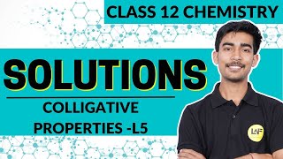 Class 12 Chemistry Chapter 1  Solutions  Colligative Properties and Its Types  CBSE 202324 [upl. by Dlaniger]