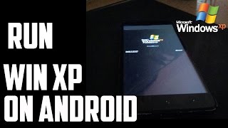 How To Run Windows XP On Your Android Mobile [upl. by Benton]