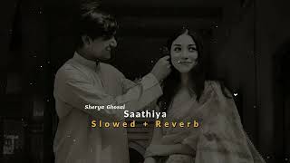 Saathiya  Shreya Ghosal  Slowed  Reverb [upl. by Sephira165]