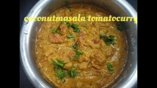 coconutmasala tomato curry [upl. by Nya]