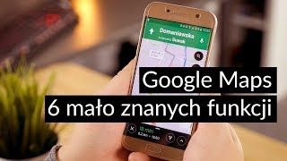 Google Maps  6 mało znanych funkcji [upl. by Quin94]