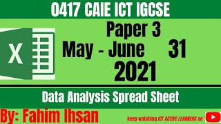 IGCSE ICT 0417  P31  2021  May  June  Spreadsheet  Excel [upl. by Ahsinoj]