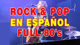 Rock En Español de los 80  Lo Mejor Del Rock de Los 80 en Español [upl. by Liuka]