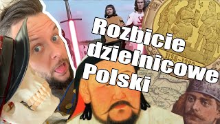 Rozbicie dzielnicowe Polski Co za historia odc7 [upl. by Tarrsus]