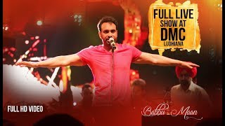 Babbu Maan  Full Live Show at DMC Ludhiana [upl. by Eicak]