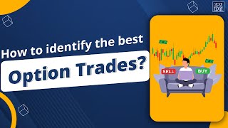 How to identify the best Options trades [upl. by Celio]