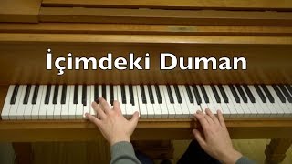 İçimdeki Duman Piano Tutorial İlyas Yalçıntaş [upl. by Aknayirp403]