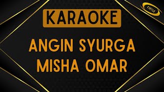 Misha Omar  Angin Syurga Karaoke [upl. by Ivatts]