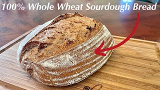 DELICIOUS Whole Wheat Sourdough Bread Straightforward Method [upl. by Asseralc]